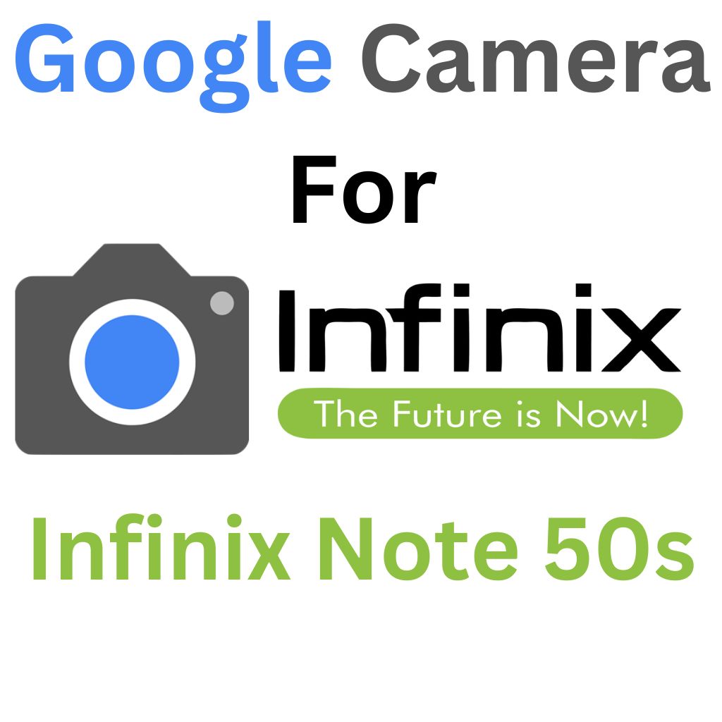 Google Camera For Infinix Note 50s